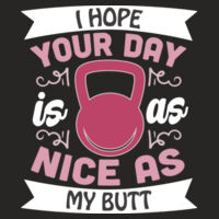 I Hope Your Day Is As Nice As My Butt Womens Crop Tank Design